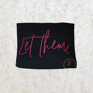 Let Them Embroidered Motivational Sweatshirt